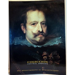 Colección Central Hispano. I. Del Renacimiento al Romanticismo